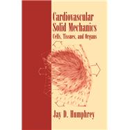 Cardiovascular Solid Mechanics