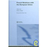 French Relations With The European Union