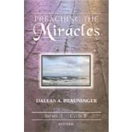 Preaching the Miracles: Series II, Cycle B [With Access Password for Electronic Copy]