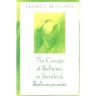 The Concept of Bodhicitta in Santideva's Bodhicaryavatara