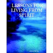 Lessons for Living from Spirit