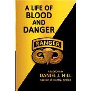 A Life of Blood and Danger