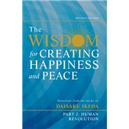 The Wisdom for Creating Happiness and Peace, Part 2, Revied Edition