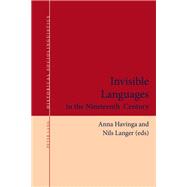 Invisible Languages in the Nineteenth Century