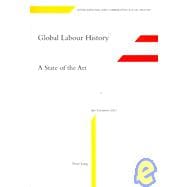 Global Labour History : A State of the Art