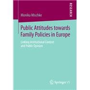 Public Attitudes Towards Family Policies in Europe