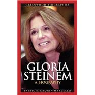 Gloria Steinem : A Biography,9780313325762
