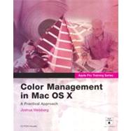 Apple Pro Training Series: Color Management in Mac OS X