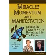 Miracles Momentum & Manifestation