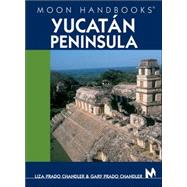 Moon Handbooks Yucatán Peninsula