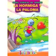 Hormiga y La Paloma, La - Fabulas de Siempre