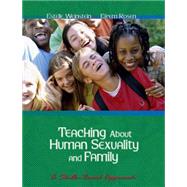 Teaching About Human Sexuality and Family A Skills Based Approach