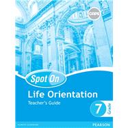 Spot On Life Orientation Grade 7 Teacher's Guide ePDF (1-year licence)