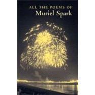 All the Poems of Muriel Spark PA