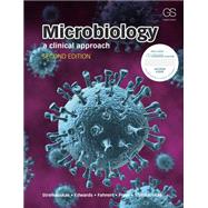 Microbiology + Garland Science Learning System Redemption Code: A Clinical Approach