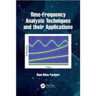 Time-Frequency Analysis Techniques and their Applications