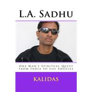 L.a. Sadhu: Los Angeles Meets India