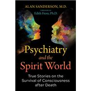 Psychiatry and the Spirit World