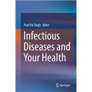 Infectious Diseases and Your Health