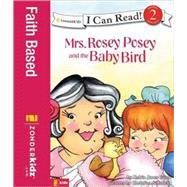 Mrs. Rosey Posey and the Baby Bird