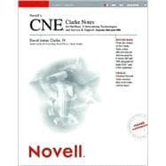 Novell's Cne Clarke Notes for Netware 5 Networking Technologies and Service & Support: Courses 656 and 580