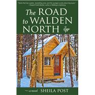 The Road to Walden North A Novel