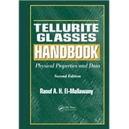 Tellurite Glasses Handbook: Physical Properties and Data, Second Edition