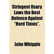 Stringent Usury Laws the Best Defence Against 