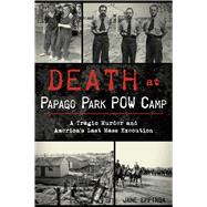 Death at Papago Park Pow Camp