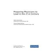 Preparing Physicians to Lead in the 21st Century