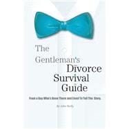 The Gentleman’s Divorce Survival Guide