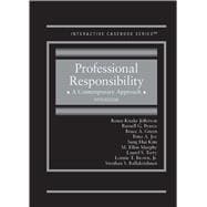 Professional Responsibility(Interactive Casebook Series)