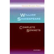 William Shakespeare: Complete Sonnets