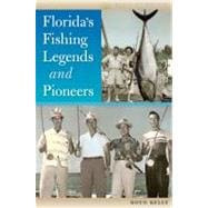 Florida's Fishing Legends and Pioneers