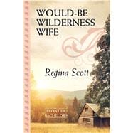 Would-be Wilderness Wife