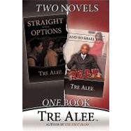Straight With Options and and So Shall You Reap