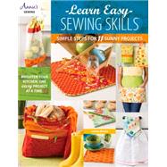 Learn Easy Sewing Skills Simple Steps for 11 Sunny Projects