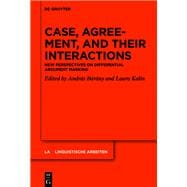 Case, Agreement, and Their Interactions