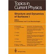 Structure and Dynamics of Surfaces I
