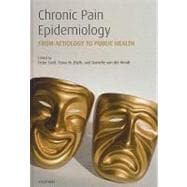 Chronic Pain Epidemiology From Aetiology to Public Health
