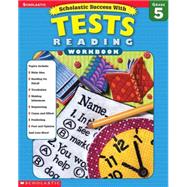 Scholastic Success With: Tests: Reading Workbook: Grade 5