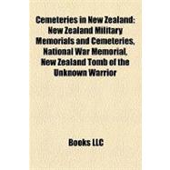 Cemeteries in New Zealand : New Zealand Military Memorials and Cemeteries, National War Memorial, New Zealand Tomb of the Unknown Warrior