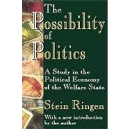 The Possibility of Politics: A Study in the Political Economy of the Welfare State