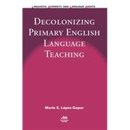 Decolonizing Primary English Language Teaching