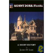 Mount Dora, Florida: A Short History