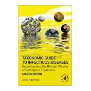 Taxonomic Guide to Infectious Diseases
