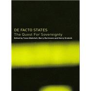 De Facto States: The Quest for Sovereignty