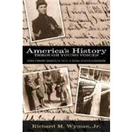 America's History Through Young Voices Using Primary Sources in the K-12 Social Studies Classroom