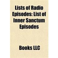 Lists of Radio Episodes : List of Inner Sanctum Episodes