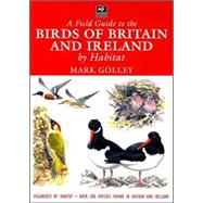 A Field Guide to the Birds of Britain & Ireland by Habitat